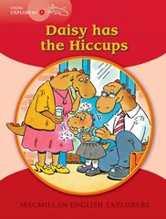 Young Explorers 1: Daisy has the Hiccups (Macmillan English Explorers)