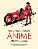 WELBECK: The Ghibliotheque Anime Movie Guide. The Essential Guide to Japanese Animated Cinema (Книга)