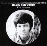WHITE, TONY JOE: Black & White (Компакт-диск)