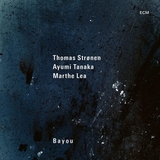 THOMAS STRONEN, AYUMI TANAKA, MARTHE LEA: Bayou