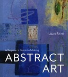 ABRAMS: Beginner’s Guide to Making Abstract Art