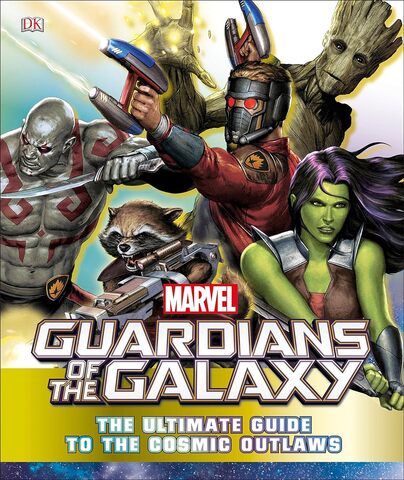 Marvel Guardians of the Galaxy: The Ultimate Guide to the Cosmic Outlaws (Б/У)