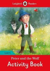 Peter and the Wolf Activity Book - Ladybird Readers Level 4