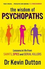 The Wisdom of Psychopaths