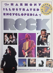 The Harmony Illustrated Encyclopedia of Rock: 7th Edition / Mike Clifford