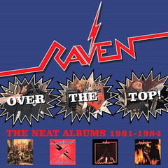 Raven / Over The Top - The Neat Album 1981-1984 (4CD)