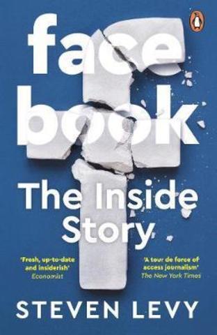 Facebook: The Inside Story