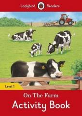 On the Farm Activity Book - Ladybird Readers Level 1