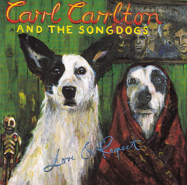 SONGDOGS,  THE: Love & Respect