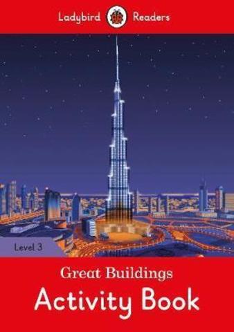 Great Buildings Activity Book - Ladybird Readers Level 3