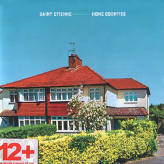 Saint Etienne / Home Counties (RU)(CD)
