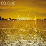 NO-MAN: Together Were Strangers (CD) (Компакт-диск)