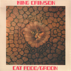 King Crimson / Cat Food - Groon (10