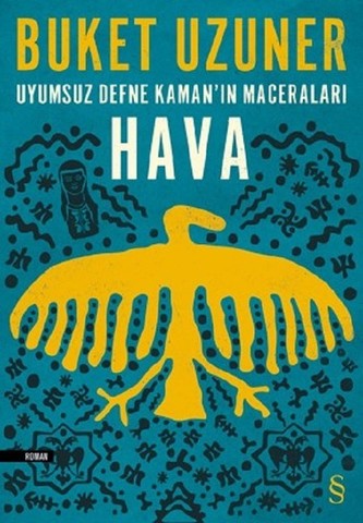 Uyumsuz Defne Kaman'ın Maceraları-Hava