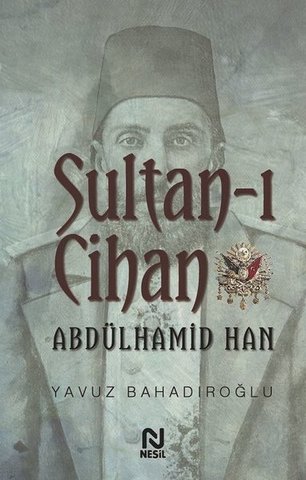 Sultan-ı Cihan Abdülhamid Han