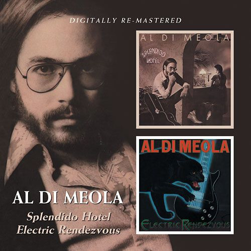 DI MEOLA, AL: Electric Rendezvous/Splendido Hotel