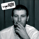 ARCTIC MONKEYS: Whatever People Say I Am, That's What I'm Not