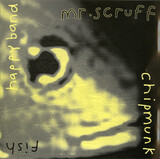 MR. SCRUFF: Chipmunk / Fish / Happy Band (Компакт-диск)