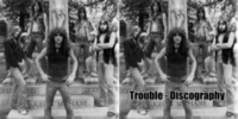 Trouble - Дискография