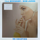 BRONNER, TILL; JAMES, BOB: On Vacation