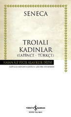 Troialı Kadınlar (Latince-Türkçe)