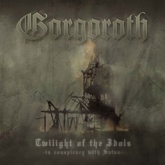 Gorgoroth / Twilight Of The Idols (In Conspiracy With Satan) (RU)(CD)