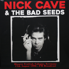 Nick Cave & The Bad Seeds / Bizarre Festival, Cologne, Germany 17th August 1996 - FM Broadcast (LP)