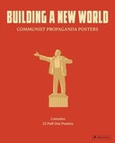 PRESTEL: Building a New World. Communist Propaganda Posters. 22 Pull Out Posters