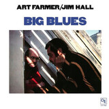 FARMER, ART / HALL, JIM: Big Blues