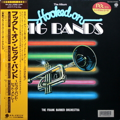 The Frank Barber Orchestra / Hooked On Big Bands (LP)