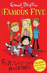 Famous Five: Five and a Half-Term Adventure