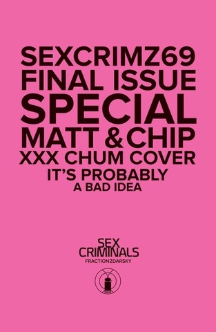 Sex Criminals #69. Final Issue. XXX Chum Cover