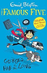 Famous Five: George's Hair Is Too Long