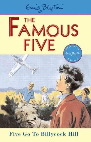 Famous Five: Five Go To Billycock Hill (Enid Blyton)