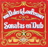 Von Daler & Low Pressure: Sonatas En Dub (Компакт-диск)