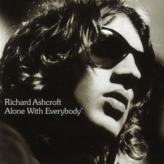 Richard Ashcroft / Alone With Everybody (2LP)