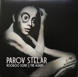PAROV STELAR: Voodoo Sonic/ The Album (Виниловая пластинка)