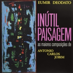 Eumir Deodato / Inutil Paisagem (LP)