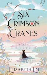 Six Crimson Cranes Hardcover