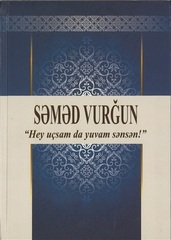 Hey uçsam da yuvam sənsən!