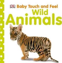 Baby Touch and Feel Wild Animals