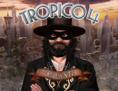 Tropico 4: Vigilante (для ПК, цифровой код доступа)