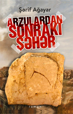 Arzulardan sonrakı şəhər