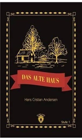 Das Alte Haus Stufe 1 (Almanca Hikaye)