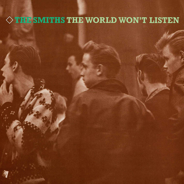 SMITHS, THE: The World Won't Listen