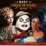 OST: Le Best Of Cirque Du Soleil (Компакт-диск)