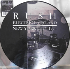 Rush /Electric Ladyland - New York City 1974 (Picture Disc)(LP)