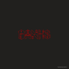 BANKS / The Remixes Part 2 (12