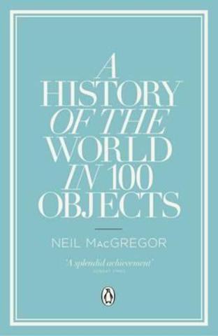 A history of the world in 100 objects