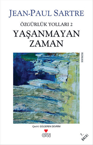 Yaşanmayan Zaman - Özgürlük Yolları 2. Kitap